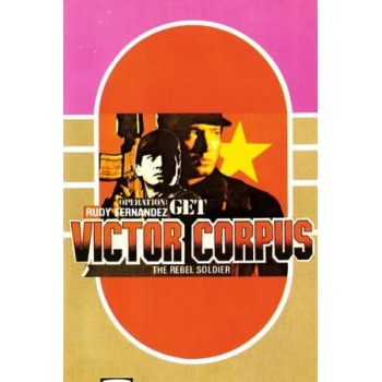 Operation  Get Victor Corpuz, the Rebel Soldier (1987)